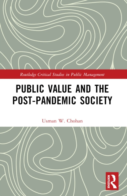 Book cover of: Public Value and the Post-Pandemic Society. By: Usman W. Chohan