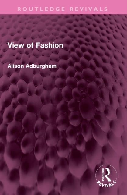 Book cover of: View of Fashion. By: Alison Adburgham