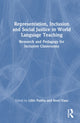 Book cover of: Representation, Inclusion and Social Justice in World Language Teaching. By: Lillie Padilla