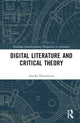 Book cover of: Digital Literature and Critical Theory. By: Annika Elstermann