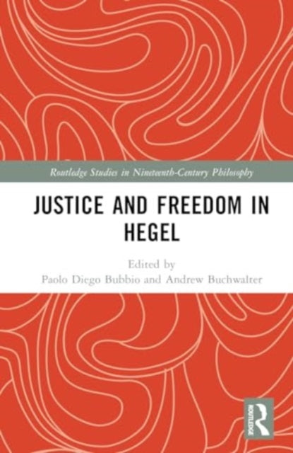 Book cover of: Justice and Freedom in Hegel