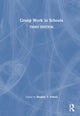 Book cover of: Group Work in Schools. By: Bradley T. Erford