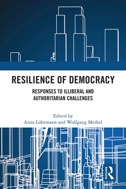 Book cover of: Resilience of Democracy. By: Anna Lührmann