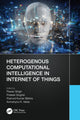 Book cover of: Heterogenous Computational Intelligence in Internet of Things. By: Pawan Kumar Singh