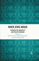 Book cover of: When Jews Argue. By: Ethan Katz