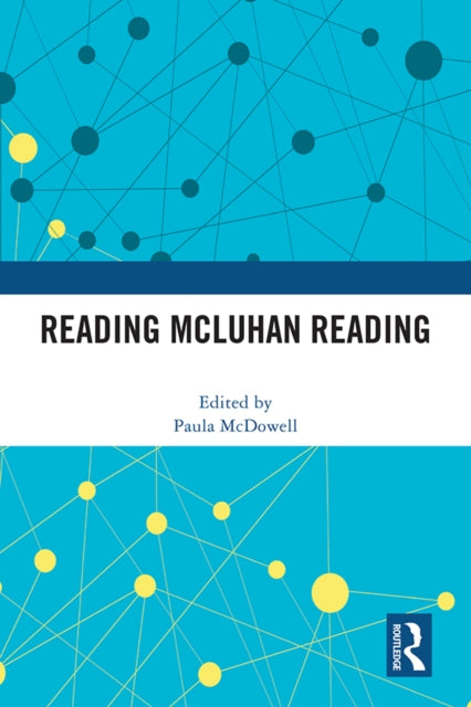 Book cover of: Reading McLuhan Reading. By: Paula McDowell