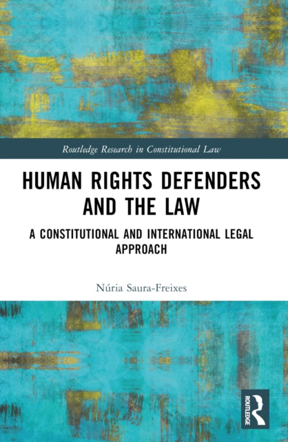 Book cover of: Human Rights Defenders and the Law