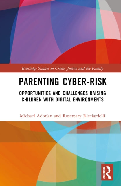 Book cover of: Parenting Cyber-Risk. By: Michael Adorjan