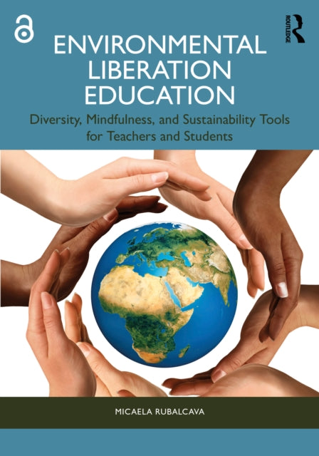 Book cover of: Environmental Liberation Education. By: Micaela Rubalcava