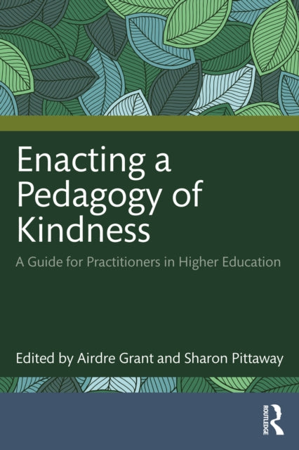 Book cover of: Enacting a Pedagogy of Kindness