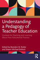 Book cover of: Understanding a Pedagogy of Teacher Education. By: Brandon M. Butler