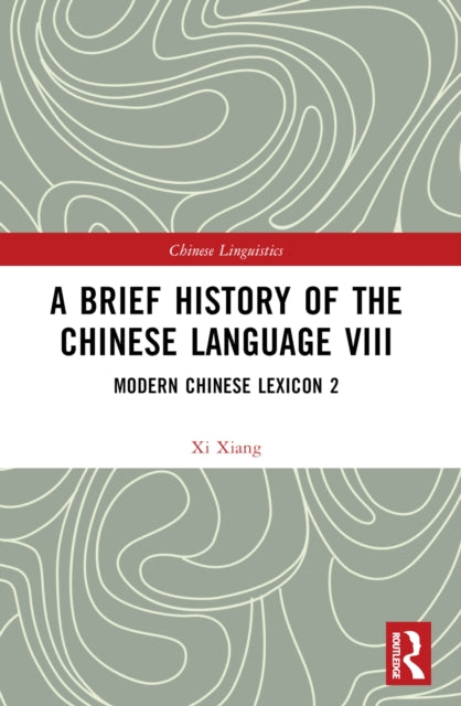 Book cover of: Brief History of the Chinese Language VIII. By: X. I. Xiang