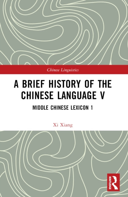 Book cover of: Brief History of the Chinese Language V. By: X. I. Xiang