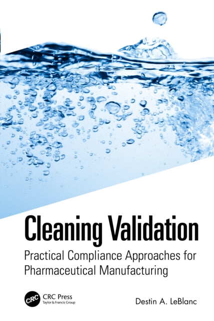 Book cover of: Cleaning Validation. By: Destin A. LeBlanc