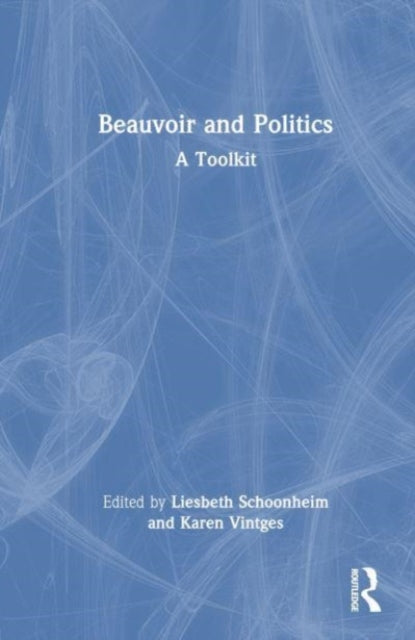 Book cover of: Beauvoir and Politics. By: Liesbeth Schoonheim