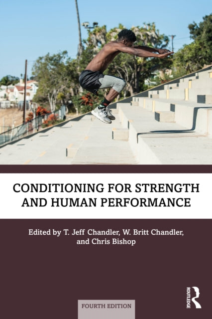 Book cover of: Conditioning for Strength and Human Performance. By: T. Jeff Chandler