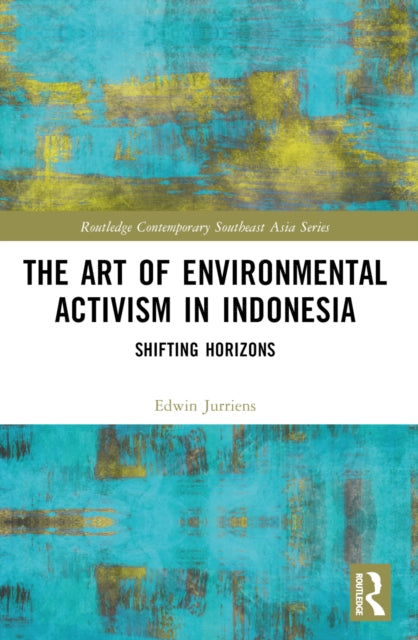 Book cover of: Art of Environmental Activism in Indonesia