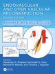 Book cover of: Endovascular and Open Vascular Reconstruction