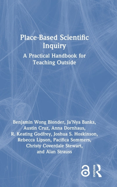 Book cover of: Place-Based Scientific Inquiry. By: Benjamin Blonder
