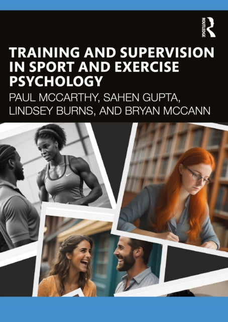 Book cover of: Training and Supervision in Sport and Exercise Psychology. By: McCarthy, Paul
