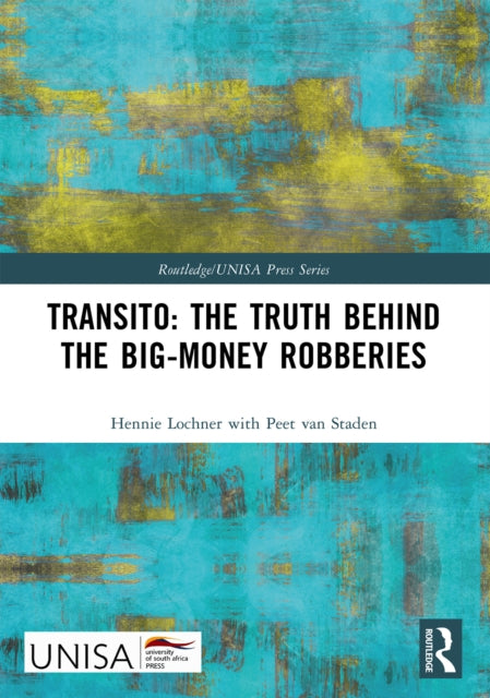 Book cover of: Transito: The Truth behind the Big-Money Robberies. By: Hennie Lochner