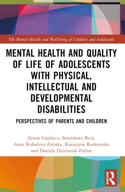 Book cover of: Mental Health and Quality of Life of Adolescents with Physical, Intellectual and Developmental Disabilities