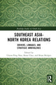 Book cover of: Southeast Asia-North Korea Relations. By: Chiew-Ping Hoo
