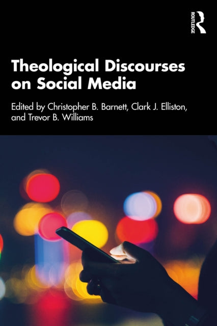 Book cover of: Theological Discourses on Social Media