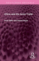 Book cover of: China and the Arms Trade. By: Anne Gilks