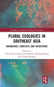 Book cover of: Plural Ecologies in Southeast Asia. By: Timo Duile
