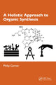 Book cover of: Holistic Approach to Organic Synthesis. By: Philip Garner