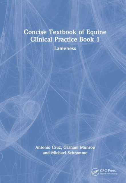 Book cover of: Concise Textbook of Equine Clinical Practice Book 1. By: Antonio Cruz