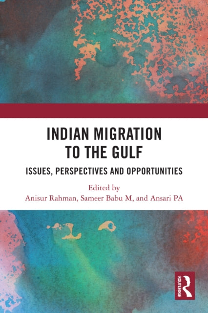 Book cover of: Indian Migration to the Gulf. By: Anisur Rahman