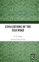 Book cover of: Civilizations of the Silk Road. By: H. K. Chang