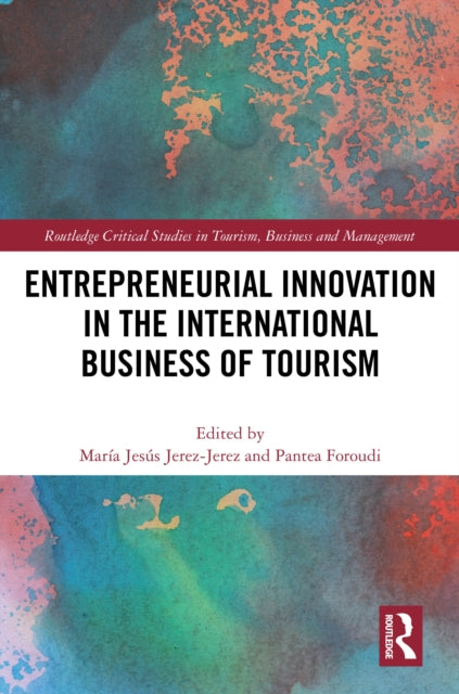 Book cover of: Entrepreneurial Innovation in the International Business of Tourism