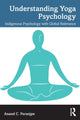 Book cover of: Understanding Yoga Psychology. By: Anand C. Paranjpe