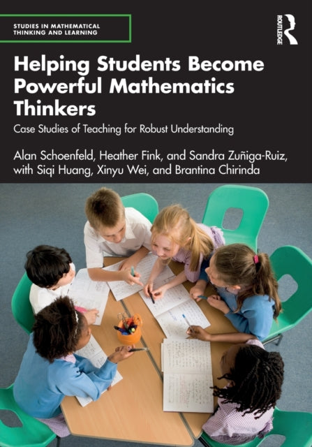 Book cover of: Helping Students Become Powerful Mathematics Thinkers. By: Alan Schoenfeld