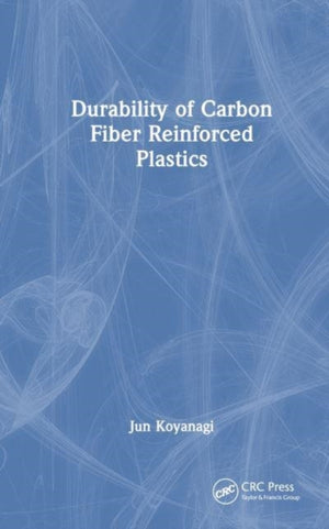 Durability of Carbon Fiber Reinforced Plastics