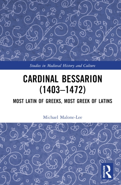 Book cover of: Cardinal Bessarion (1403–1472)
