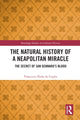Book cover of: Natural History of a Neapolitan Miracle. By: Francesco de Ceglia