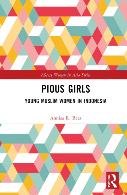 Book cover of: Pious Girls. By: Annisa R. Beta