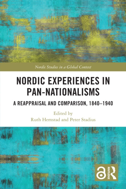 Book cover of: Nordic Experiences in Pan-nationalisms. By: Ruth Hemstad