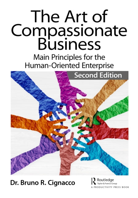 Book cover of: Art of Compassionate Business. By: Bruno R. Cignacco
