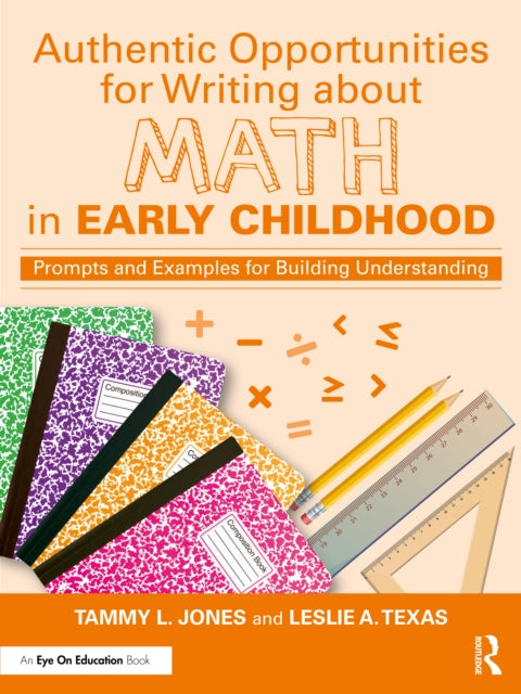 Book cover of: Authentic Opportunities for Writing about Math in Early Childhood