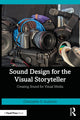 Book cover of: Sound Design for the Visual Storyteller