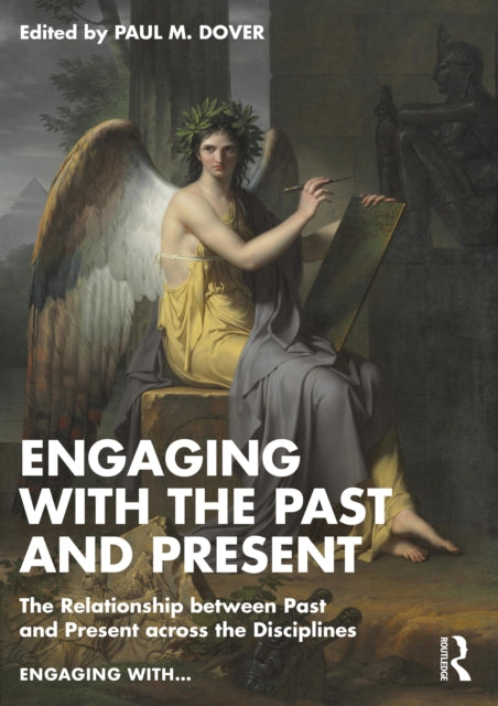 Book cover of: Engaging with the Past and Present