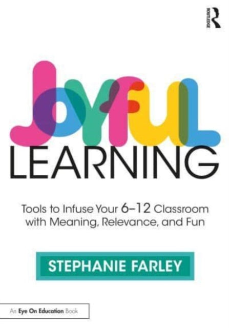 Book cover of: Joyful Learning. By: Stephanie Farley
