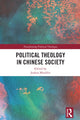 Book cover of: Political Theology in Chinese Society