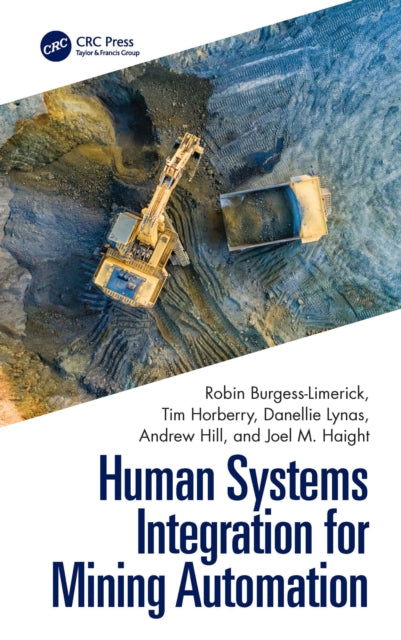 Book cover of: Human Systems Integration for Mining Automation. By: Robin Burgess-Limerick
