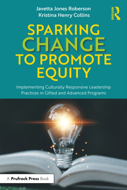 Book cover of: Sparking Change to Promote Equity. By: Javetta Jones Roberson